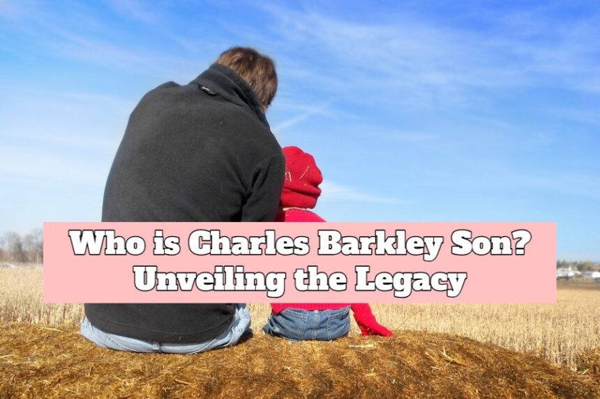 Who is Charles Barkley Son