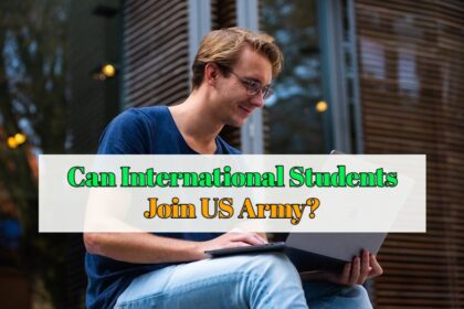 Can International Students Join US Army