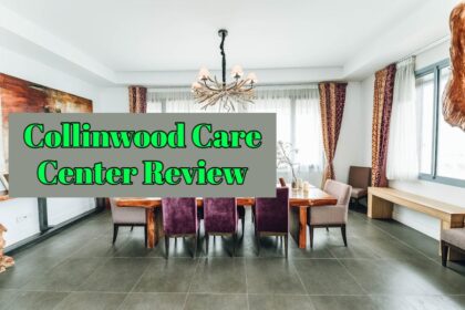 Collinwood Care Center Review