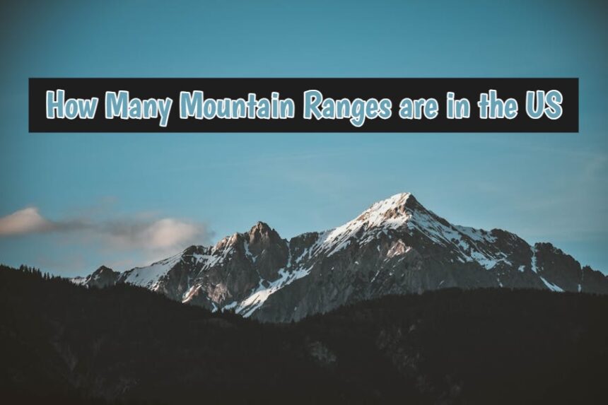 How Many Mountain Ranges are in the US