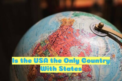 Is the USA the Only Country With States
