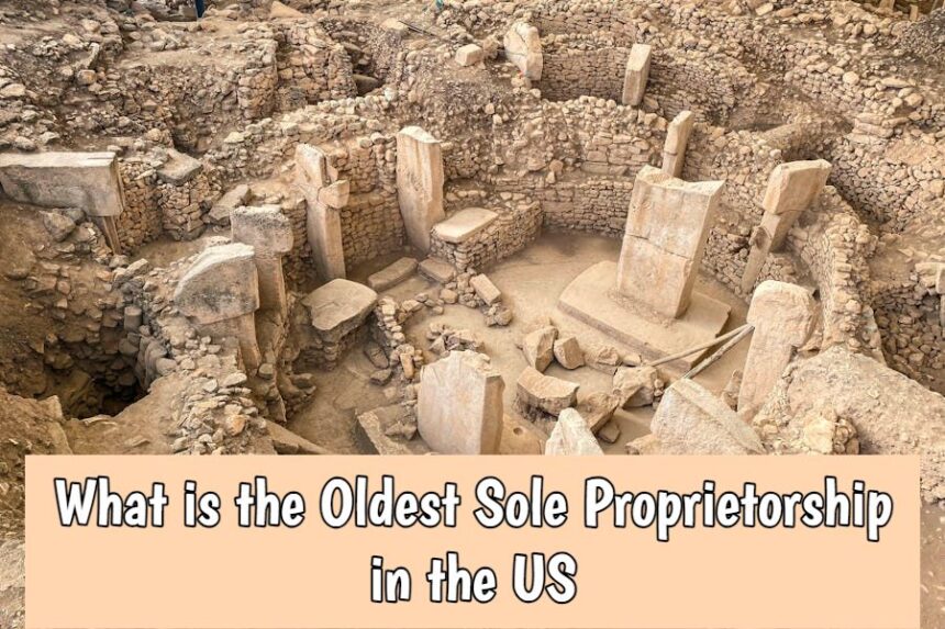 What is the Oldest Sole Proprietorship in the US