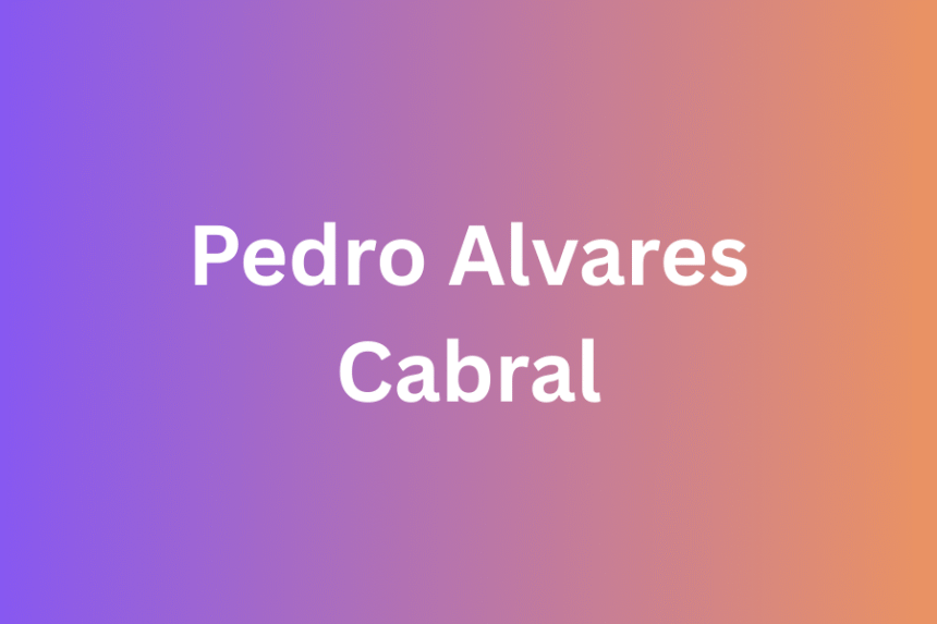 pedro alvares cabral