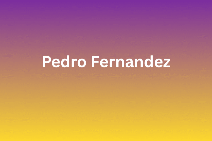 pedro fernandez