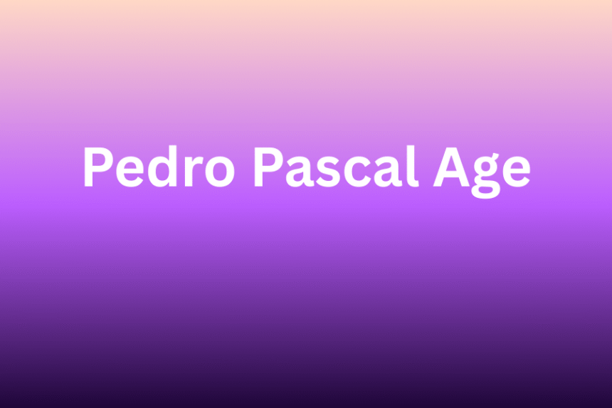 pedro pascal age