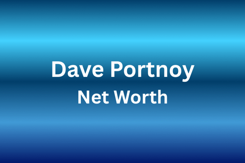 dave portnoy net worth