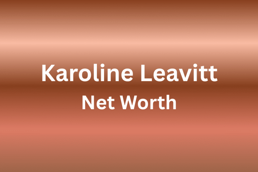 karoline leavitt net worth