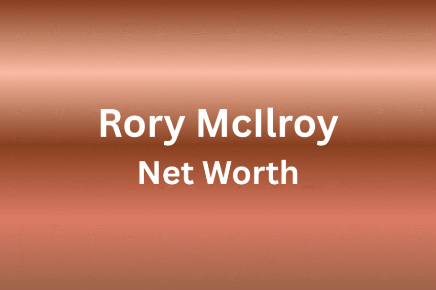 rory mcilroy net worth